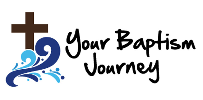 'Your Baptism Journey'